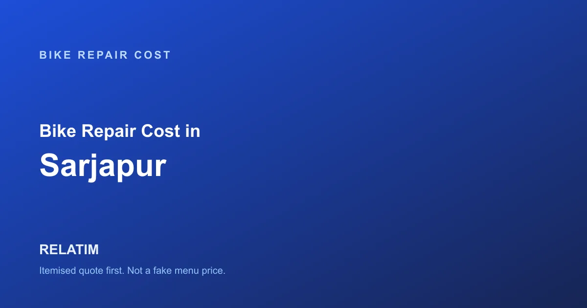 Bike Repair Cost in Sarjapur, Bangalore